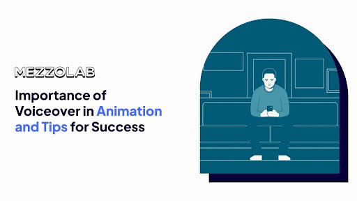 Importance of Voiceover in Animation and Tips for Success - thumbnail