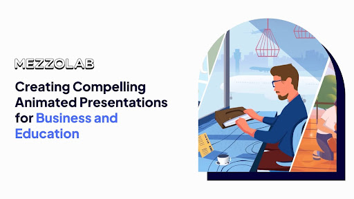 Creating Compelling Animated Presentations - thumbnail