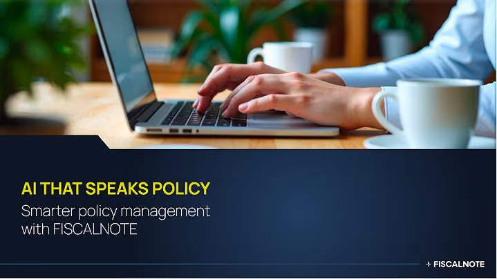 FiscalNote title slide reading "AI that speaks policy"