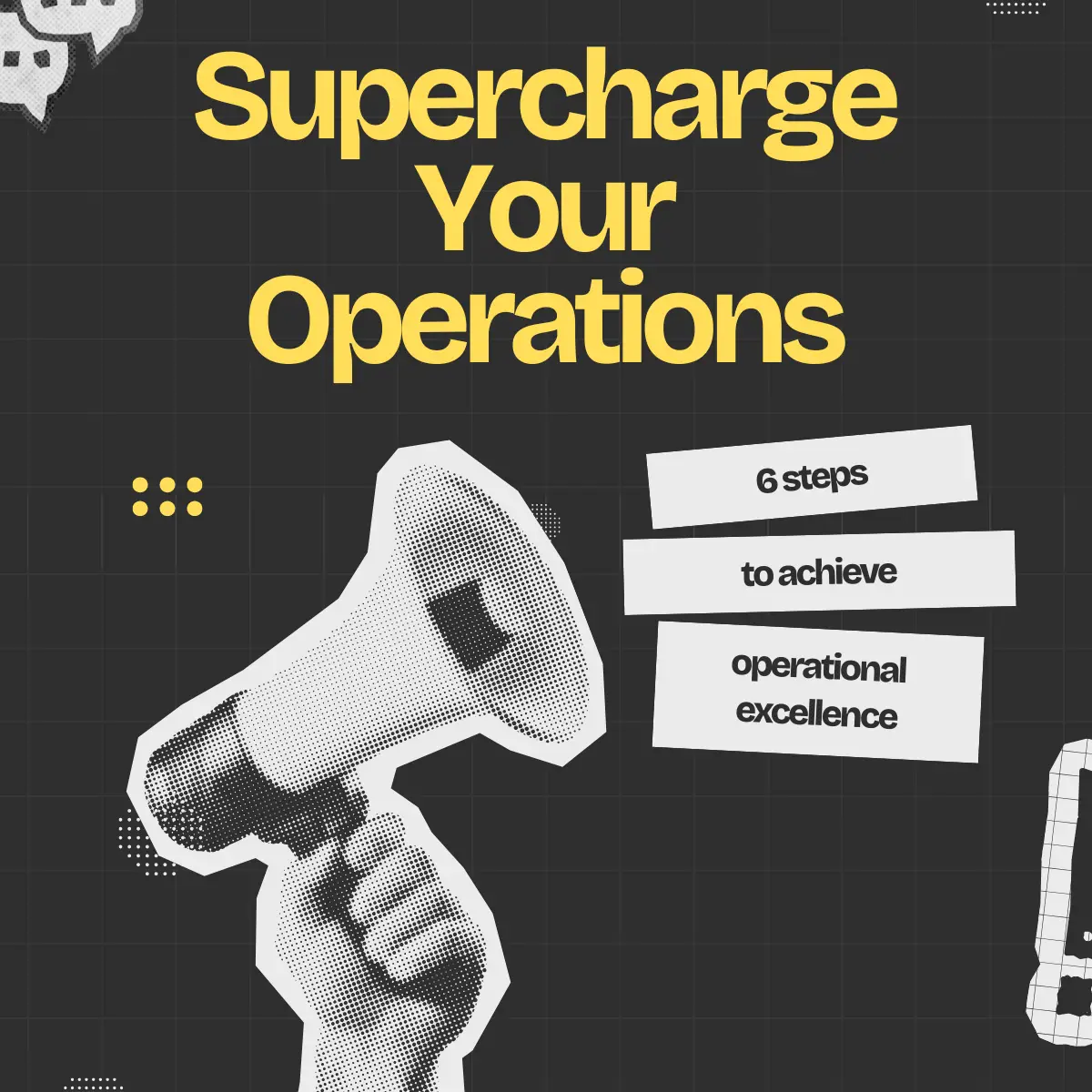 Establish operational excellence in 6-steps