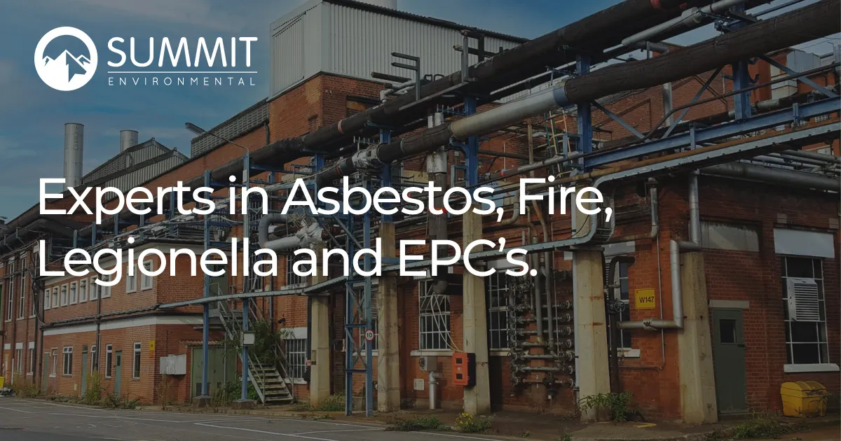 Summit Environmental Experts In Asbestos Fire Legionella Epc S