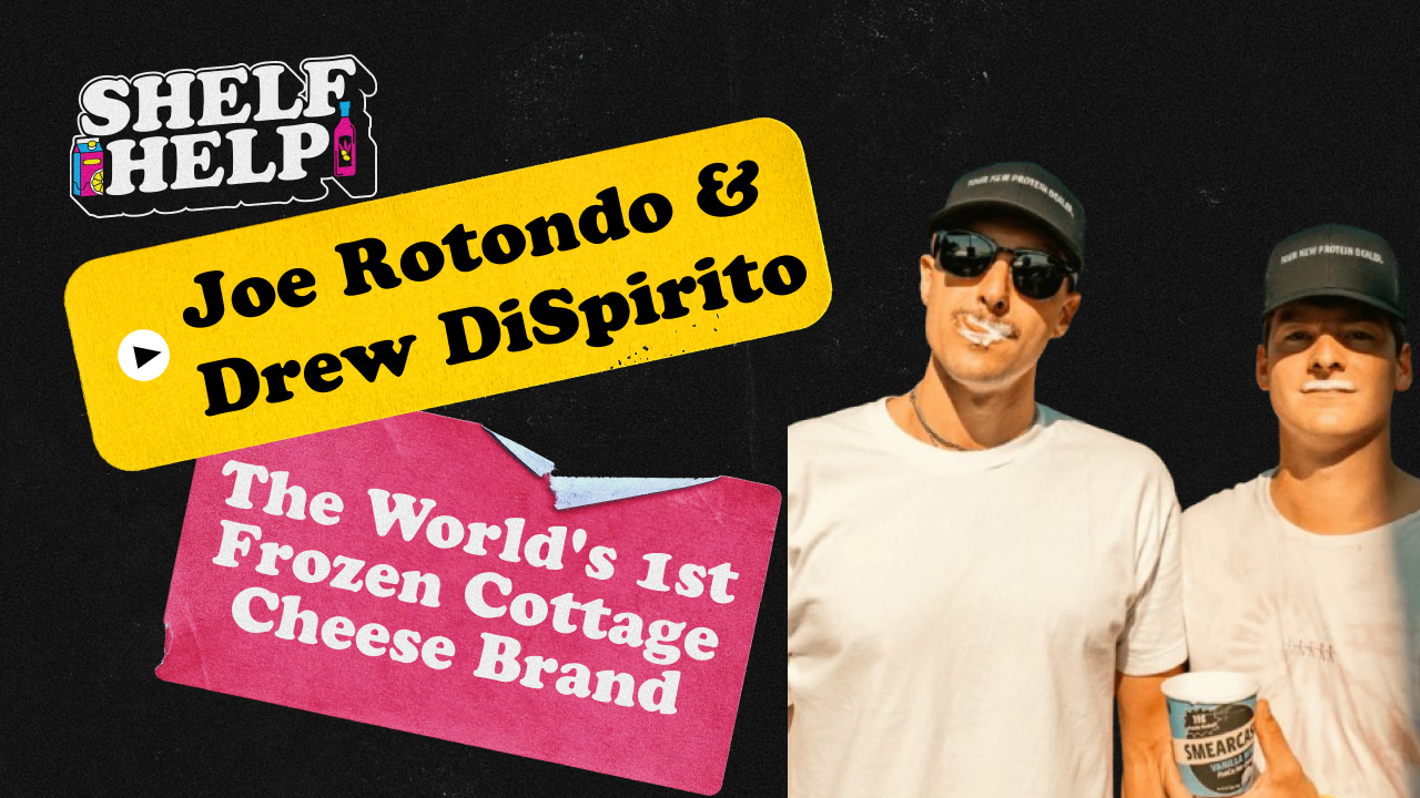 Joe Rotondo & Drew DiSpirito - Smearcase, The World's 1st Frozen Cottage Cheese Brand