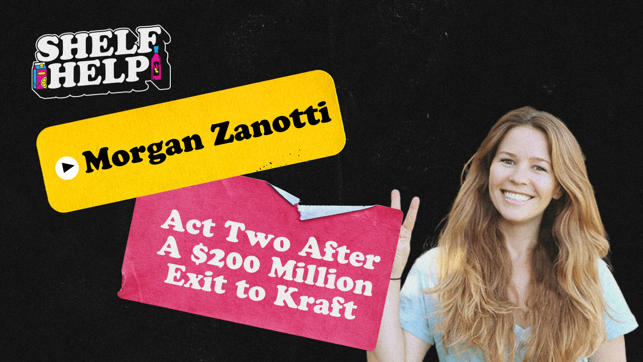 Morgan Zanotti - Act Two After A $200 Million Exit to Kraft