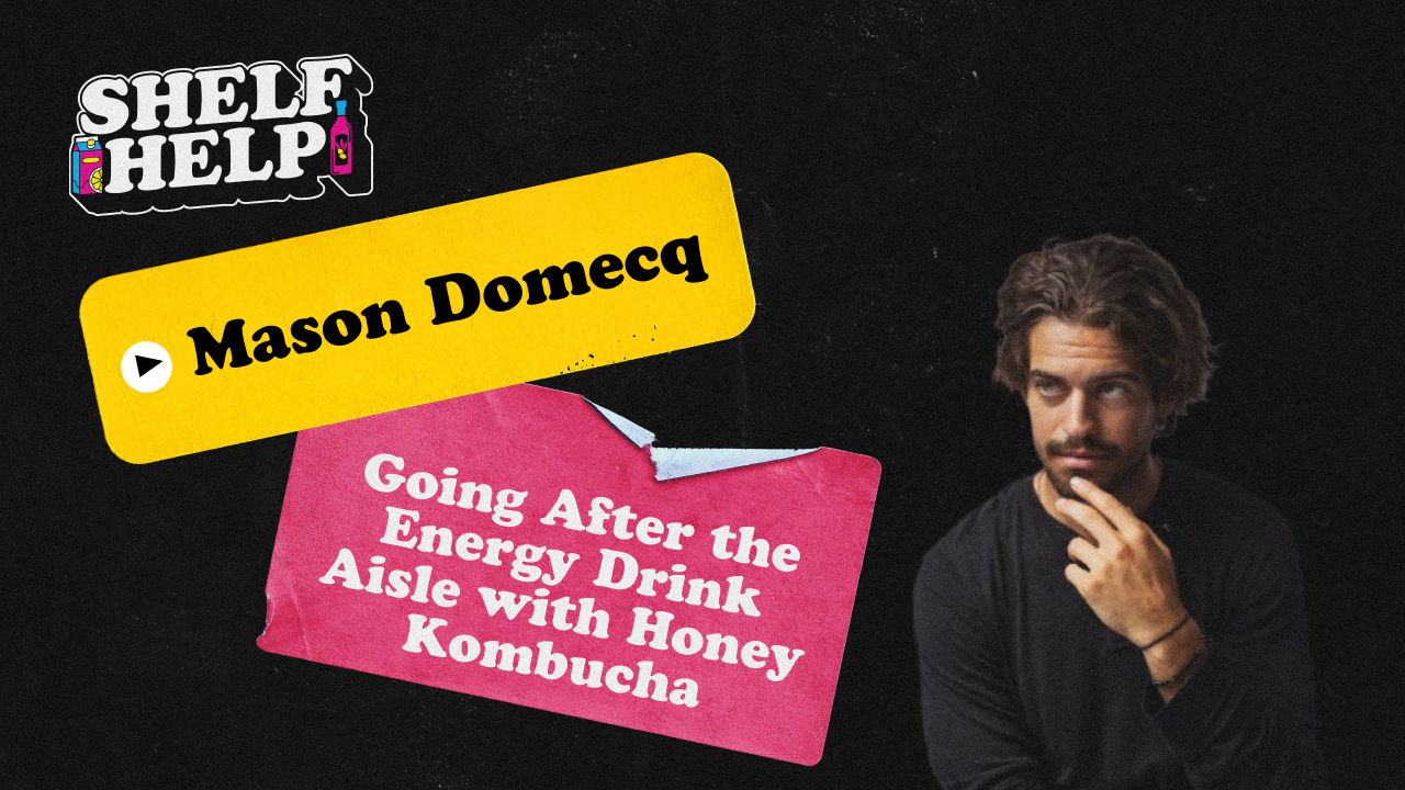 Mason Domecq - Going After the Energy Drink Aisle with Honey Kombucha
