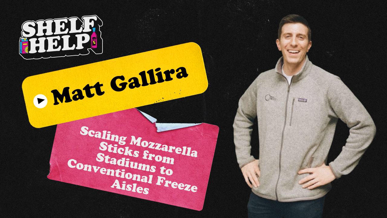 Scaling Mozzarella Sticks from Stadiums to Conventional Freeze Aisles | Matt Gallira, Big Mozz