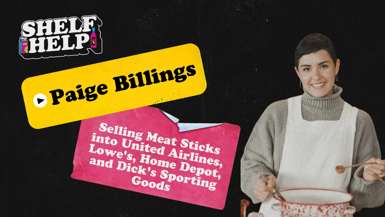 Selling Meat Sticks into United Airlines, Lowe's, Home Depot, and Dick's Sporting Goods | Paige Billings, Anthem Snacks