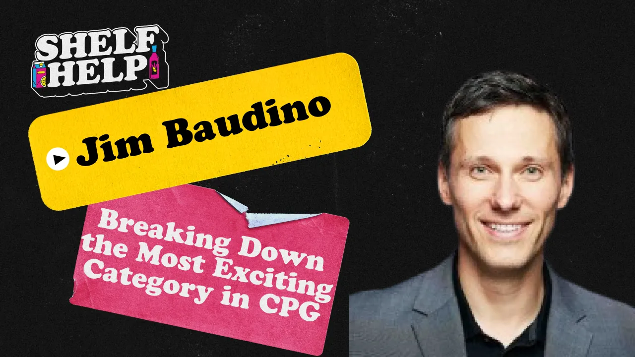 Breaking Down the Most Exciting Category in CPG | Jim Baudino, Harmony Craft Beverages