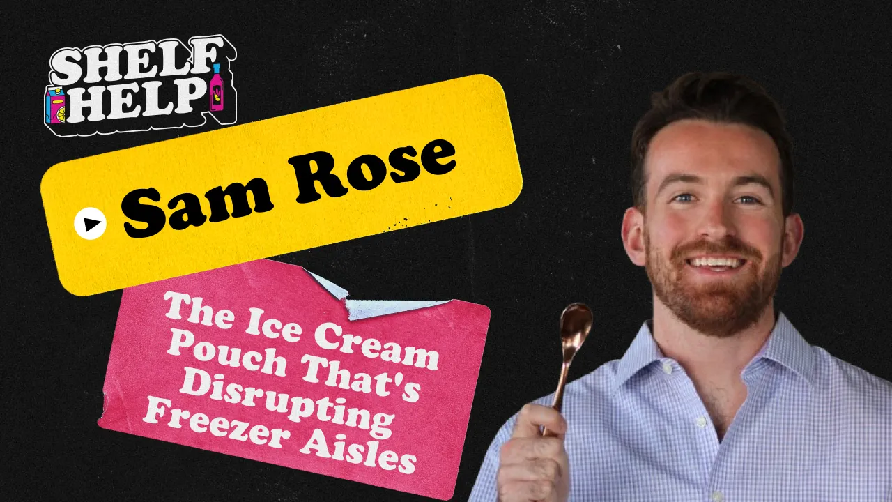 The Ice Cream Pouch that's Disrupting Freezer Aisles | Sam Rose, RoseBud Ice Cream
