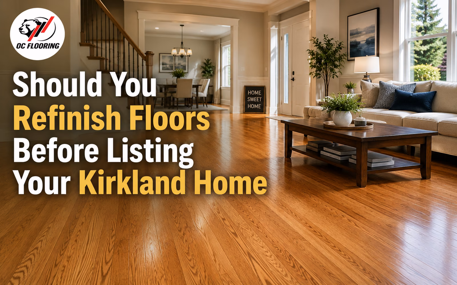 Should You Refinish Floors Before Listing Your Kirkland Home