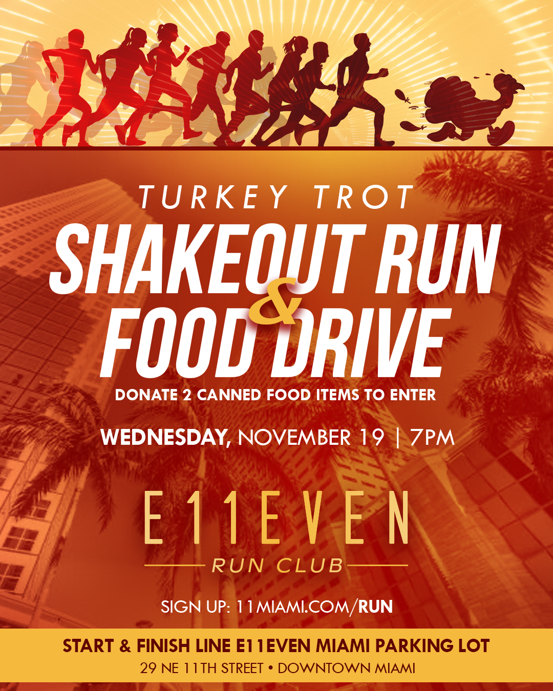 Turkey Trot: 2nd Annual E11EVEN Givesthanks Food Drive