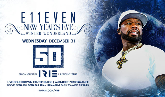 NYE 2026 FT 50 CENT AT E11EVEN
