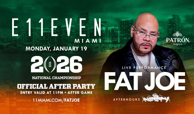 NATIONAL CHAMPIONSHIP AFTER PARTY AT E11EVEN FT FAT JOE