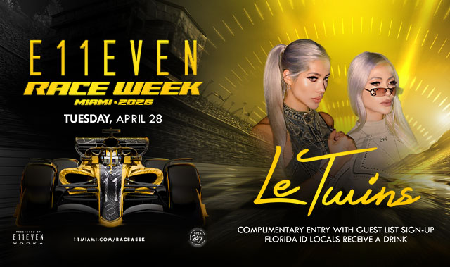 RACE WEEK MIAMI AT E11EVEN: LE TWINS