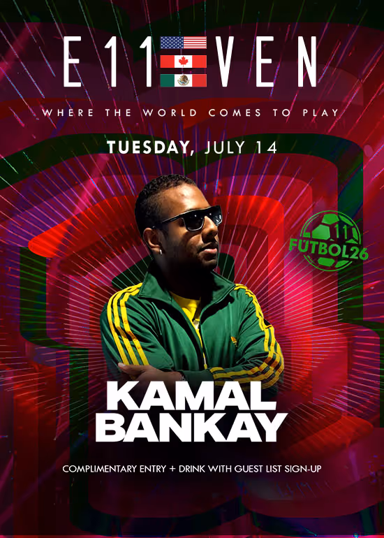 KAMAL BANKAY at E11EVEN