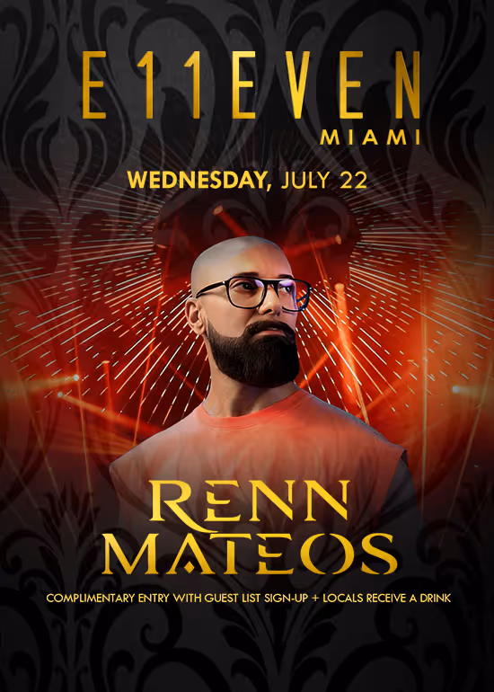 RENN MATEOS at E11EVEN