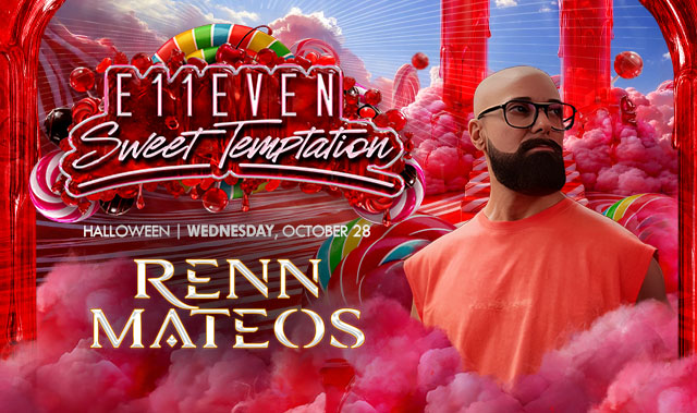 E11EVEN HALLOWEEN WEEK FT RENN MATEOS