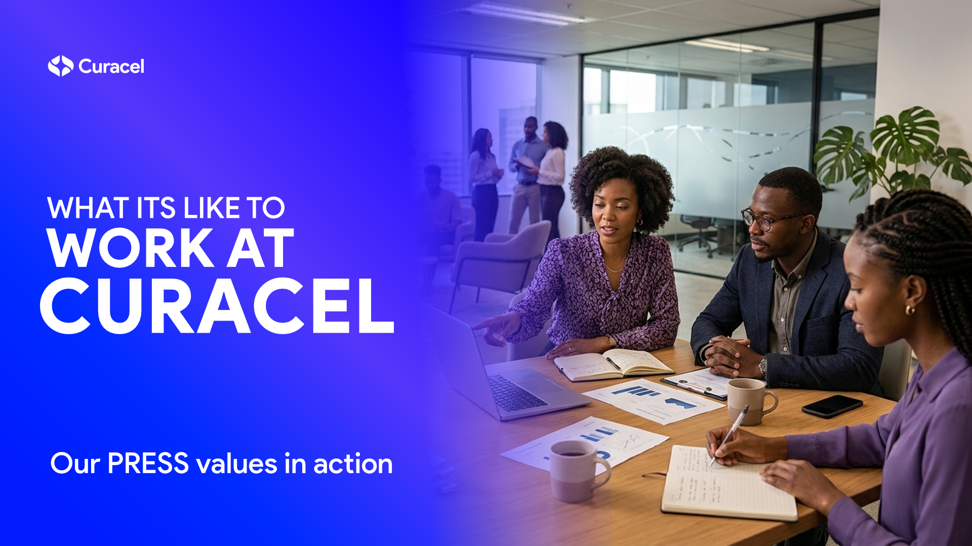 Curacel-branded header reading “What It’s Like to Work at Curacel”, showing a team collaborating in an office.