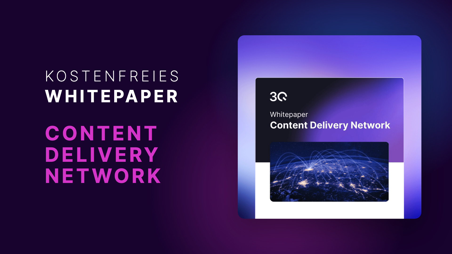 Kostenfreies Whitepaper Content Delivery Network von 3Q