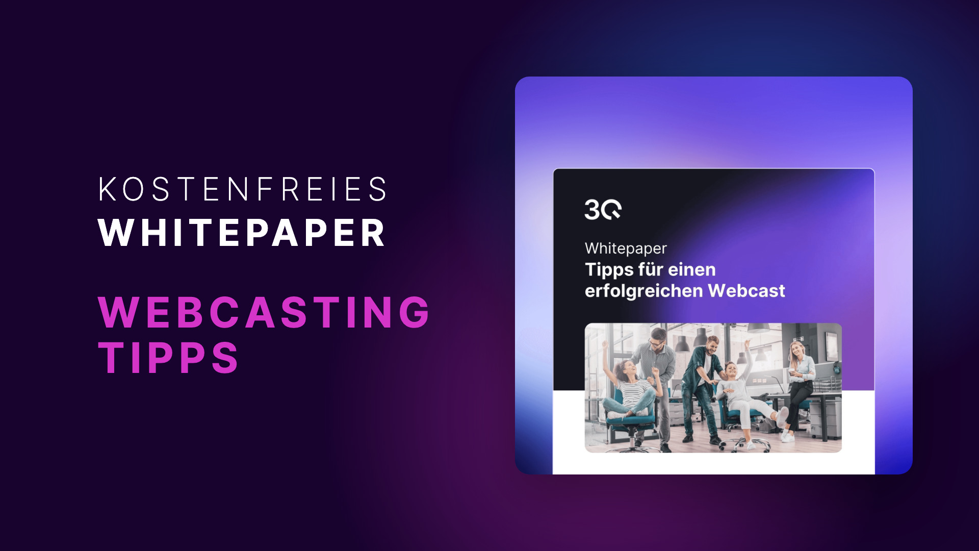 Kostenfreies Whitepaper Webcasting Tipps von 3Q