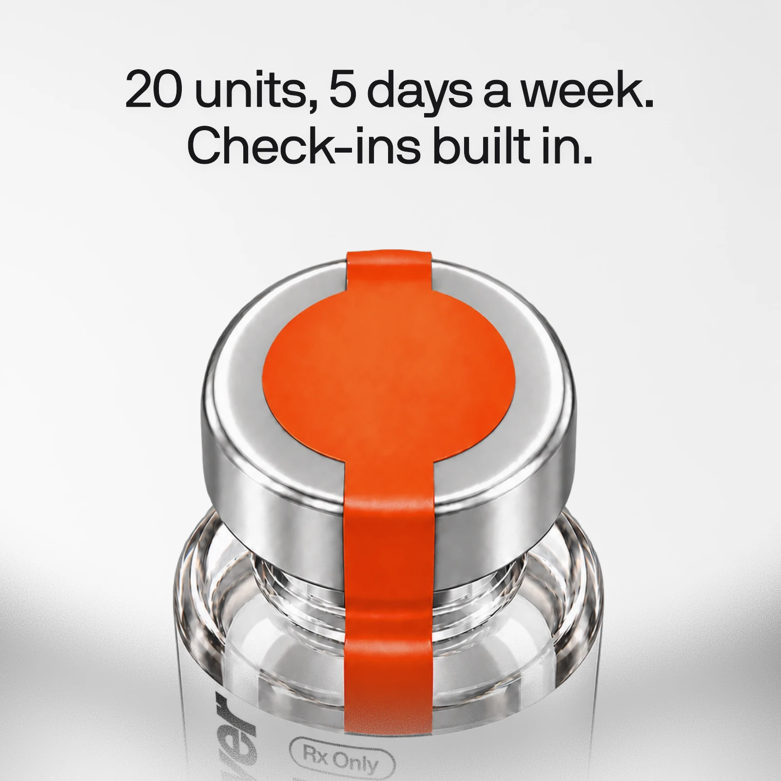 20 units, 5 days a week. Check-ins built in.