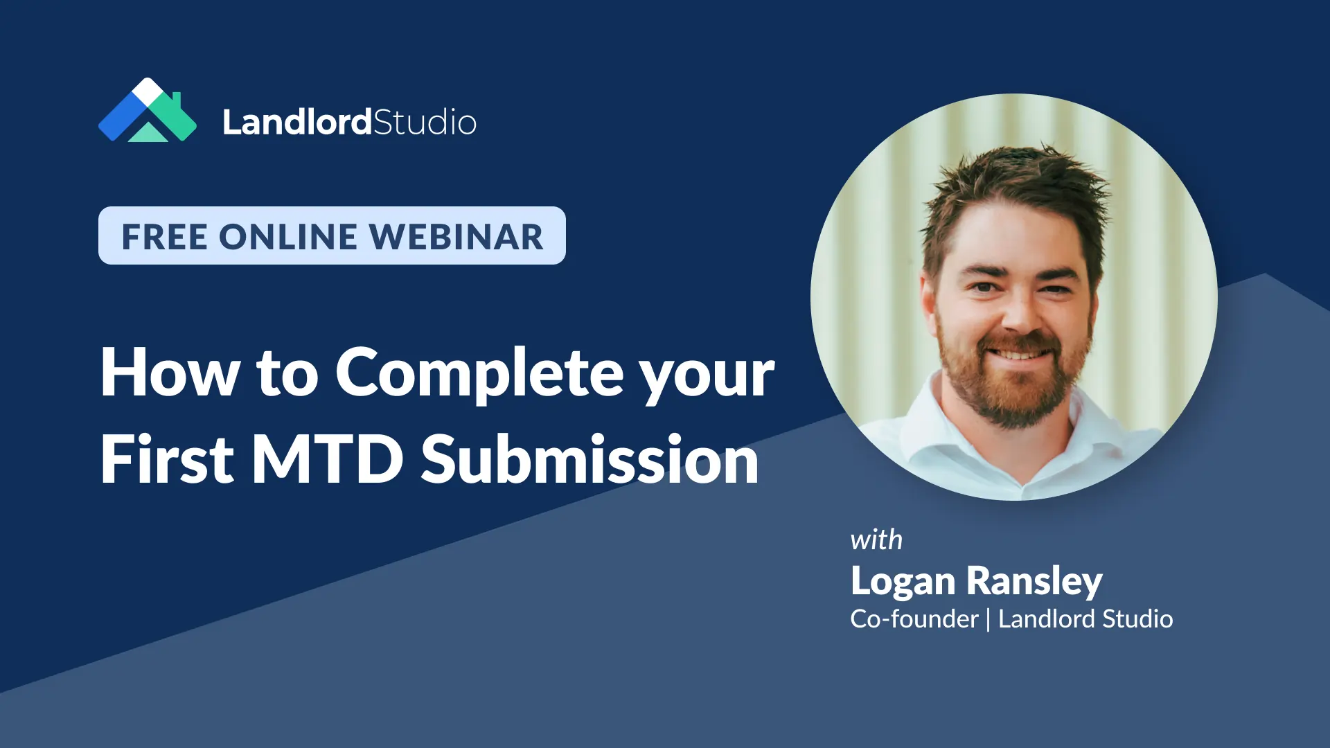 Landlord Studio free webinar promo: “How to Complete Your First MTD Submission,” with co-founder Logan Ransley.