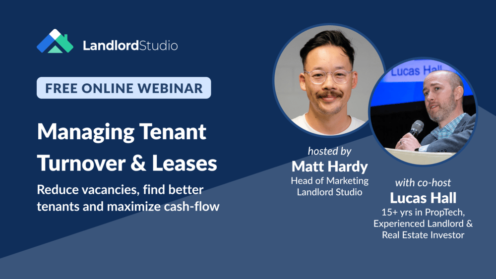Landlord Studio free webinar promo: “Managing Tenant Turnover & Leases,” hosted by Matt Hardy with co-host Lucas Hall.