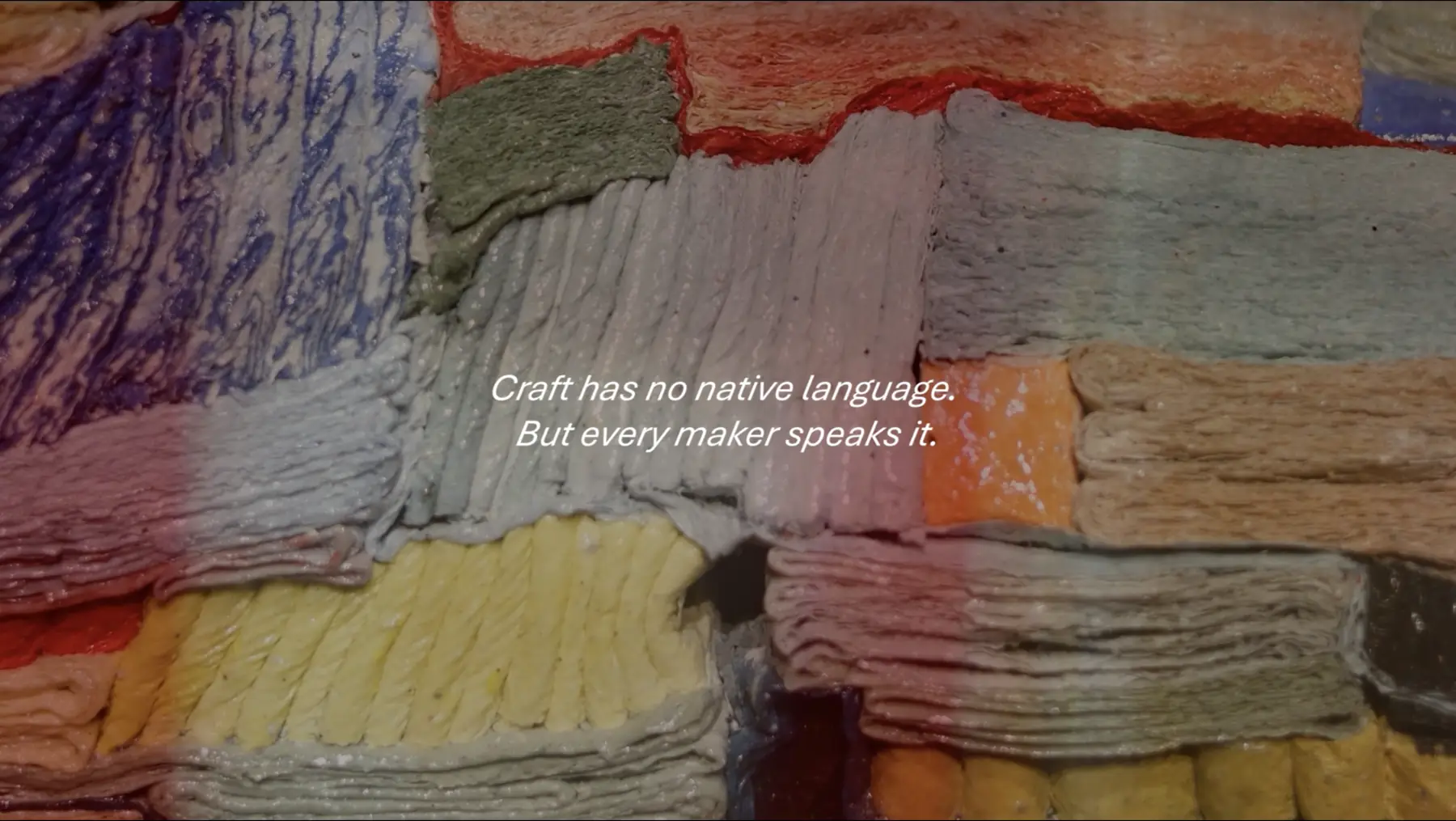 Film still: Craft has no native language. But every maker speaks it.