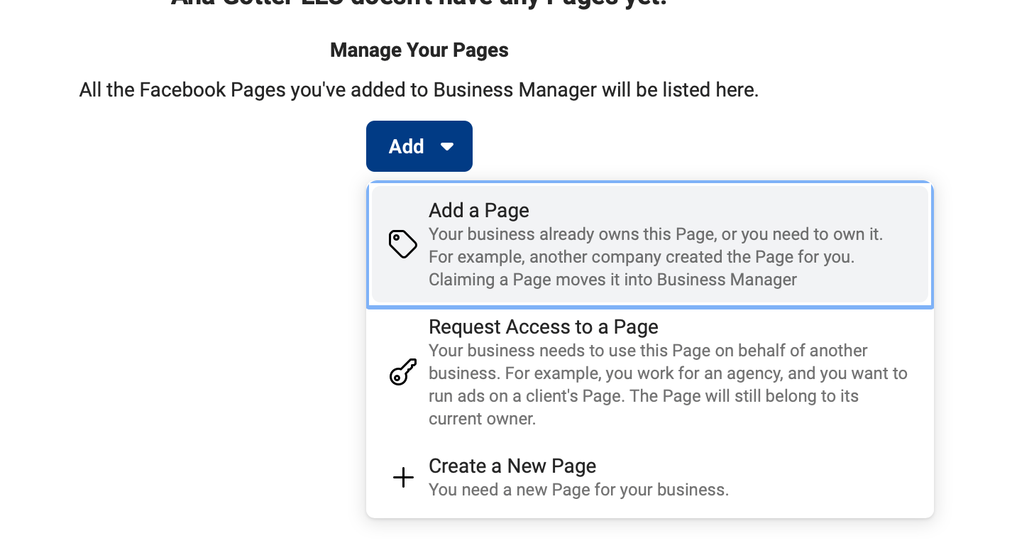 Add a Page that you already own, request access to a Page that another business runs, or create a new Page