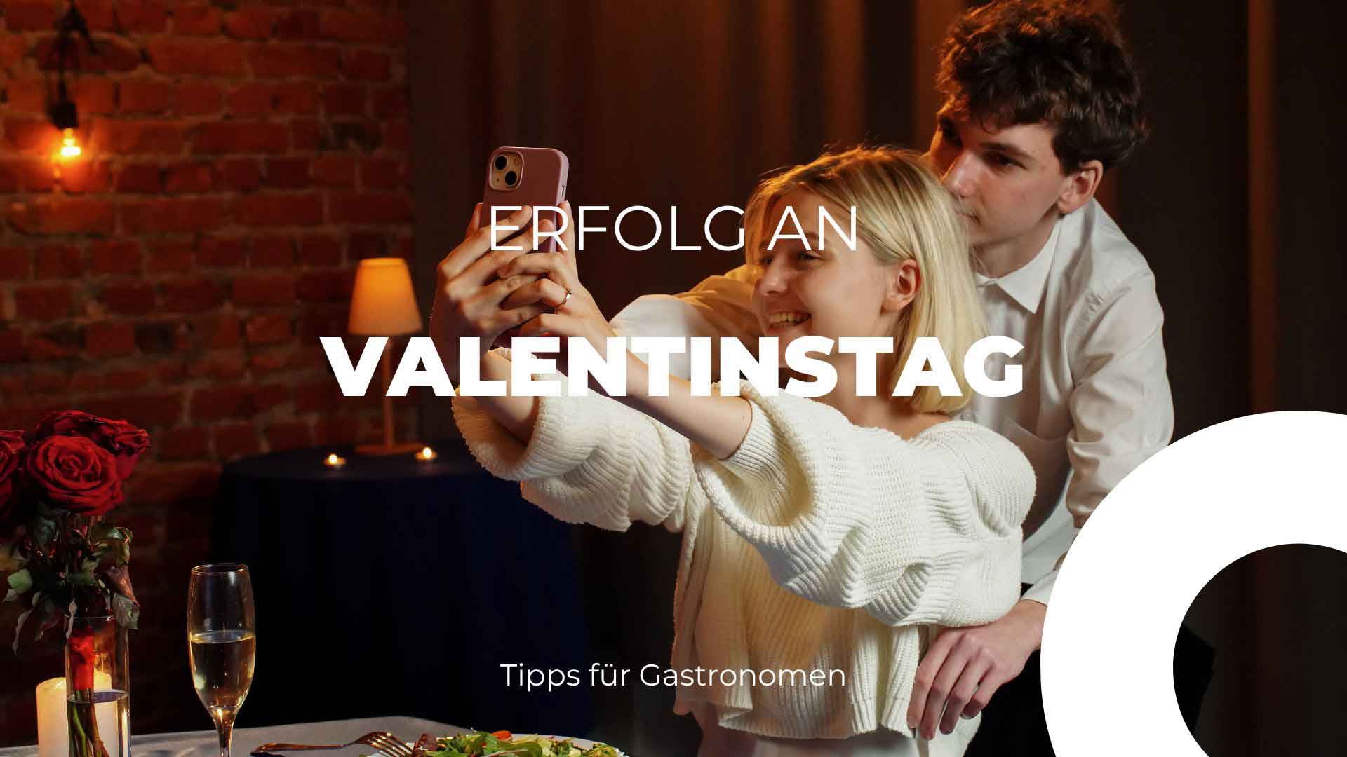 Valentinstag: So wird der Abend ein Erfolg für Ihr Restaurant