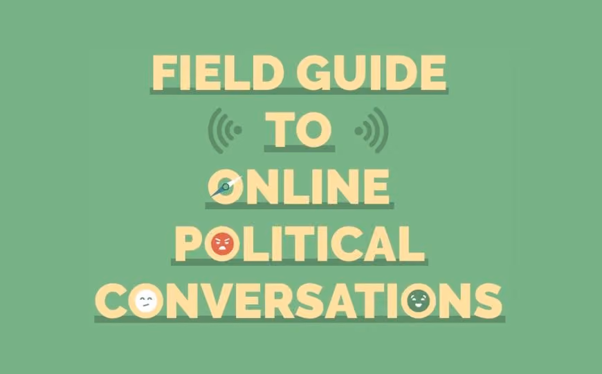 Report cover on a green background with title "Field Guide to Online Political Conversations" with each of the letter o's in the title making either a happy, indifferent or angry face.