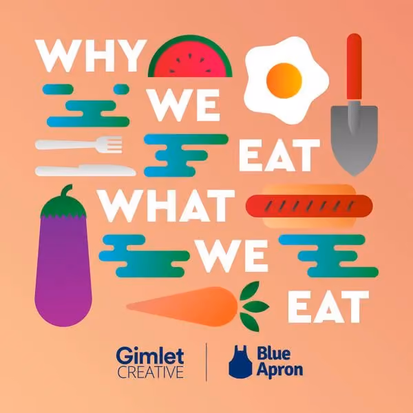 Why We Eat What We Eat podcast artwork