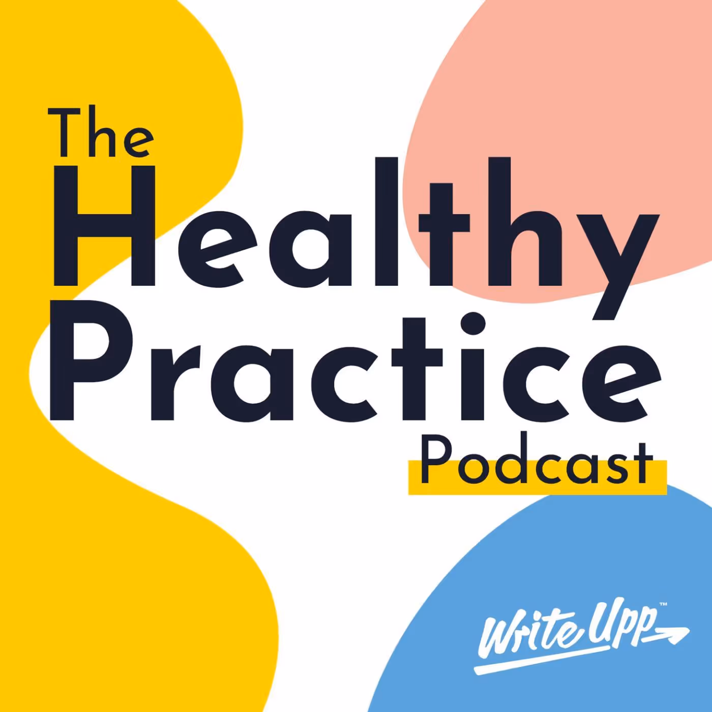 Image shows the podcast artwork for "The Healthy Practice".