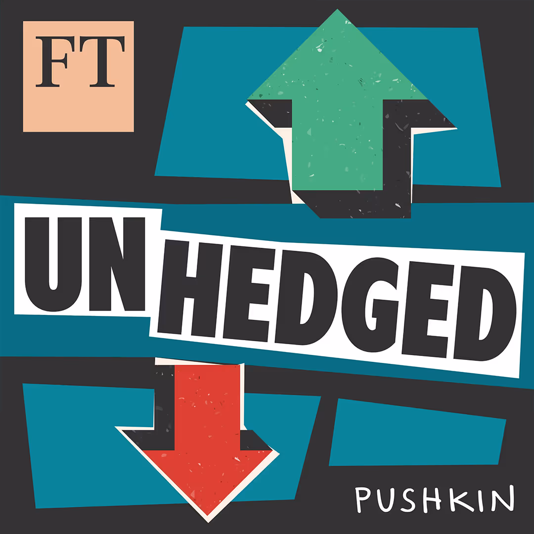 Podcast cover for "Unhedged" featuring bold, graphic text with upward green and downward red arrows on a dark background, and logos for FT and Pushkin.