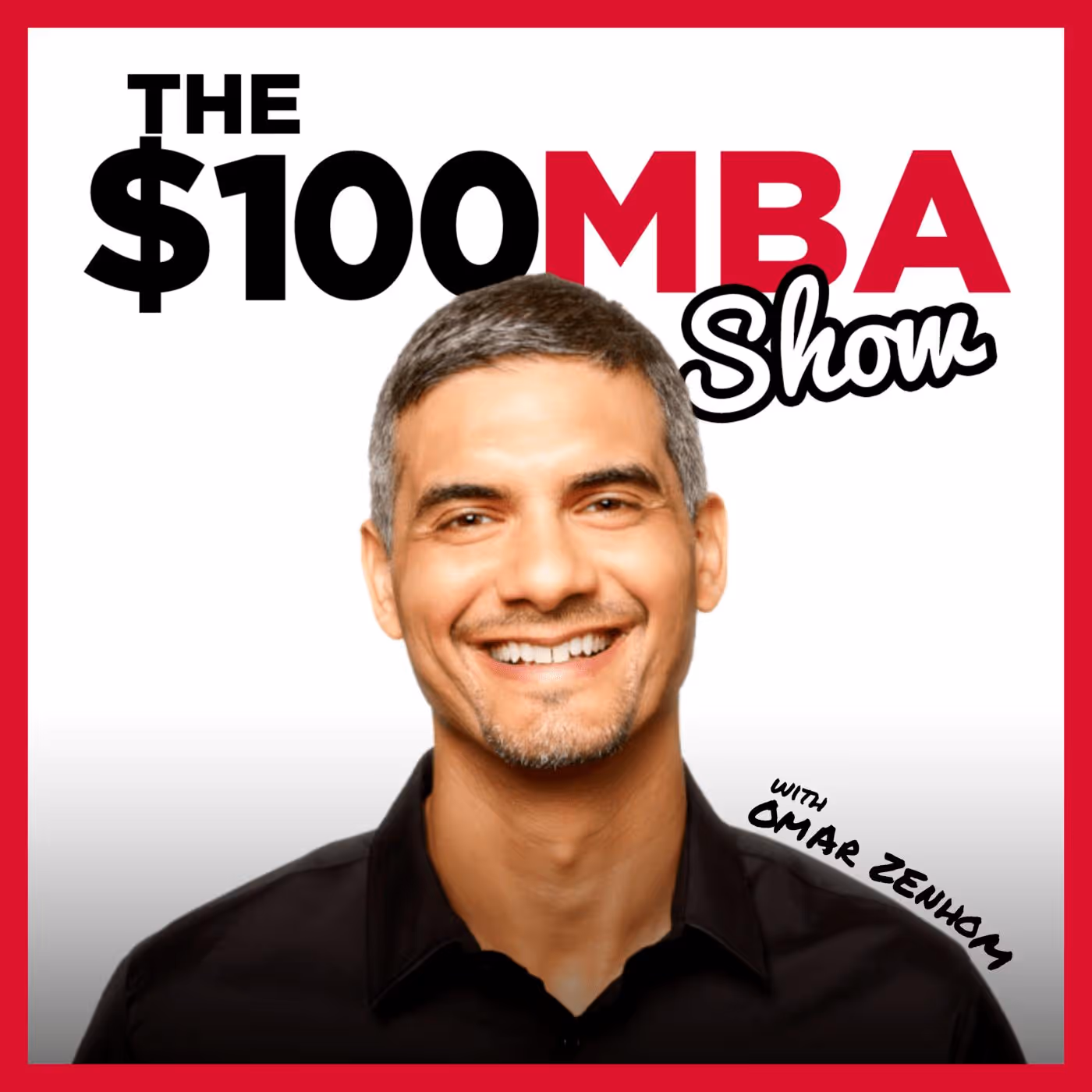 The $100 MBA Show podcast artwork