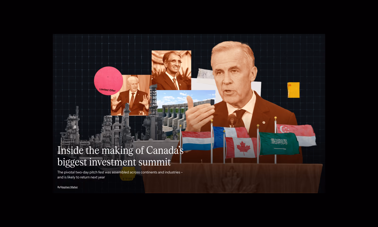 Collage showing a man speaking with a microphone, three other smaller photos of men, industrial refinery, a dam, and five flags including Canada, Luxembourg, Saudi Arabia, and Singapore, with text about Canada's biggest investment summit.