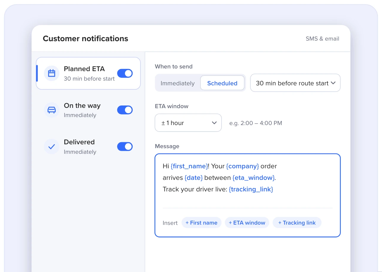 Routific's customer notification settings: Planned ETA, On the way and Delivered notifications, each with its own send time, ETA window and a message with dynamic tags like first name, ETA window and tracking link.