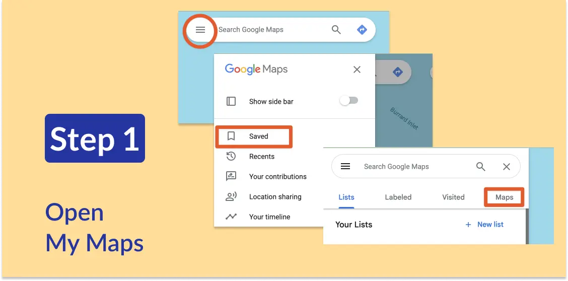 Screenshot showing the steps to open My Maps from the main Google Maps page. Text: Step 1: Open My Maps.