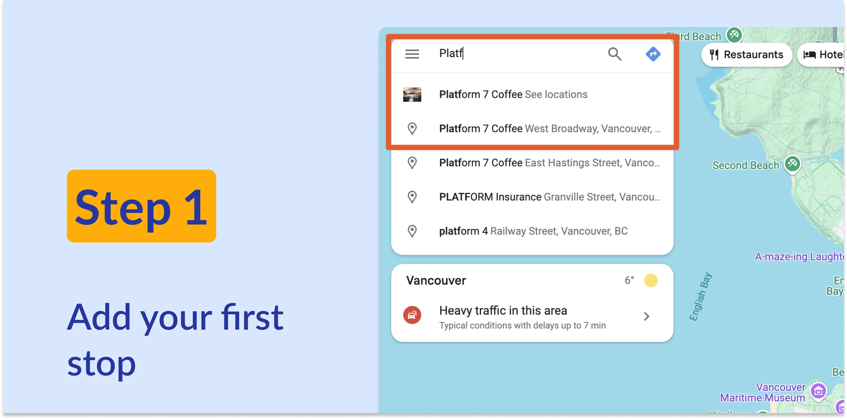 Screenshot of the address bar in Google Maps, showing a search for Platform 7 Coffee. Text: Step 1, Add your first stop