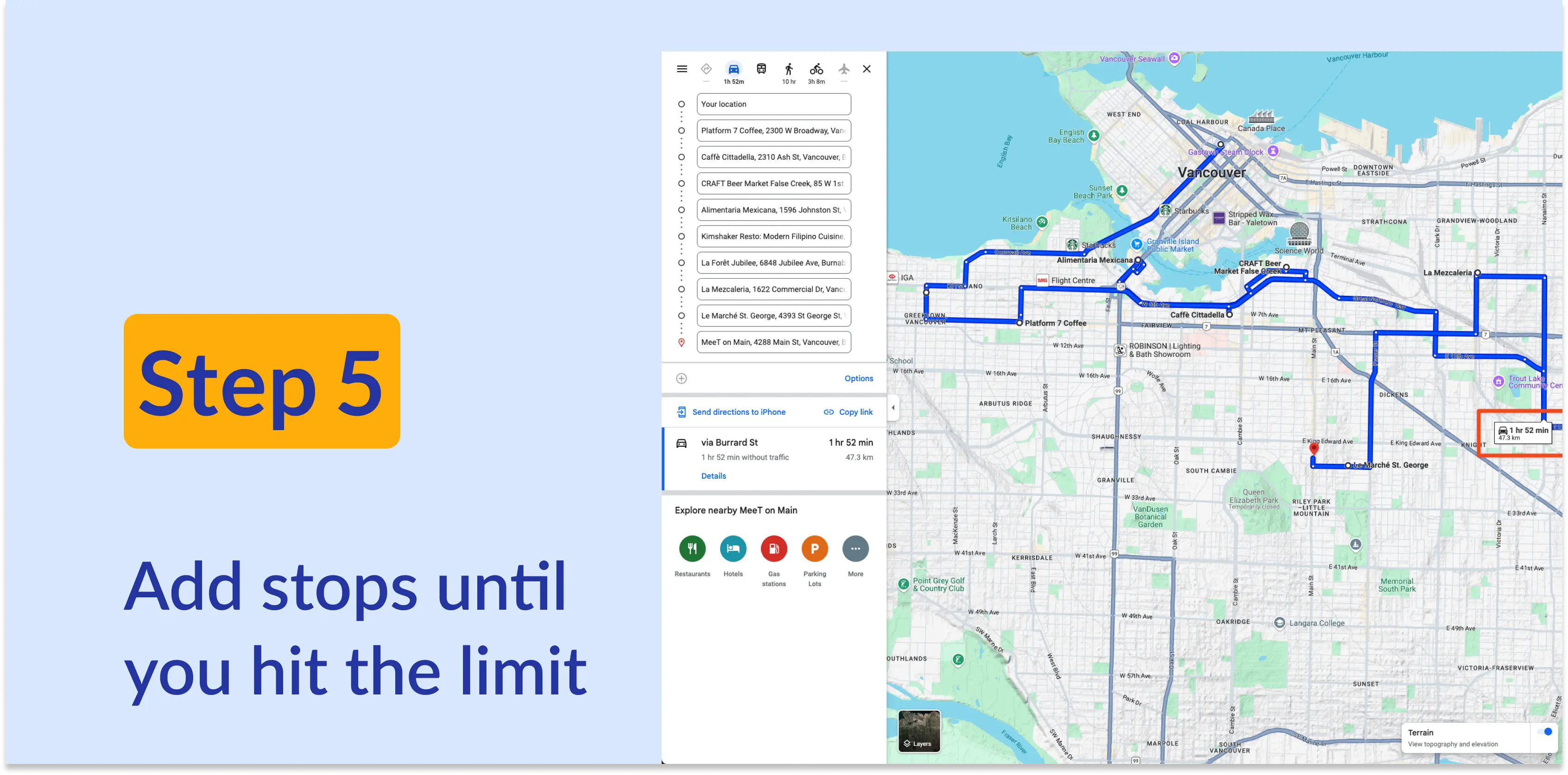 Google Maps routing panel and map screen showing a full list of ten destinations, with a blue route line connecting them in the order they were entered. Text: Step 5, Add stops until you hit the limit.