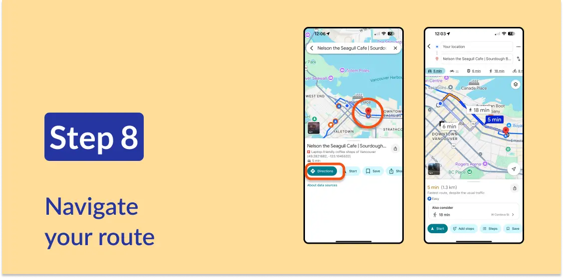 Phone screenshots showing the process to get driving directions from a saved map. Text: Step 8, Navigate your route.