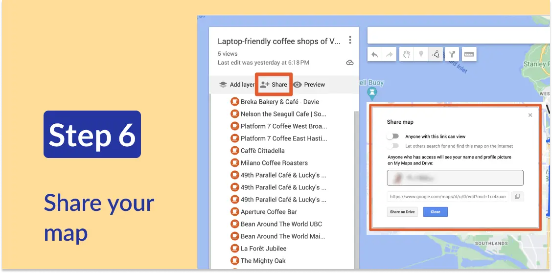Screenshots showing the “Share” button and the resulting popup with sharing options. Text: Step 6, Share your map.