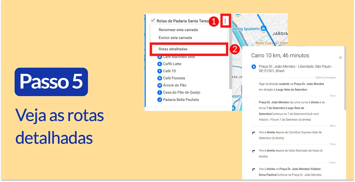 Capturas de tela mostrando o botão Rotas detalhadas e sua janela resultante com informações de direções. Texto: Passo 5, Veja as rotas detalhadas.