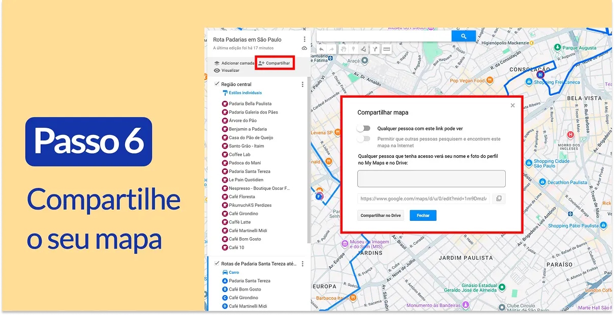 Capturas de tela com destaque para o botão Compartilhar e a janela resultante de compartilhamento. Texto: Passo 6, Compartilhe o seu mapa.
