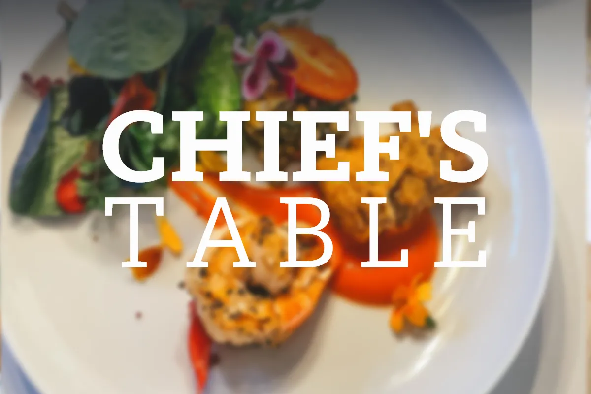 Chief's Table Dinner