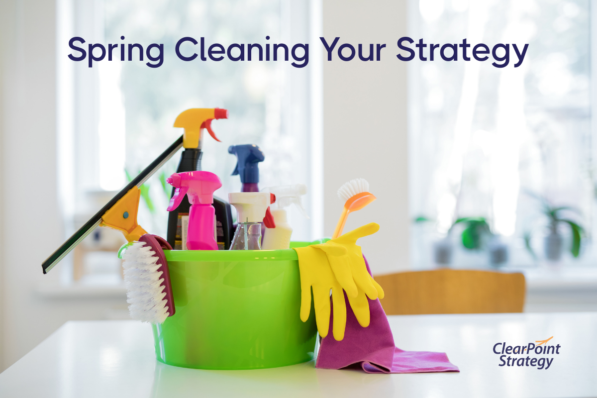 Spring Cleaning Your Strategy