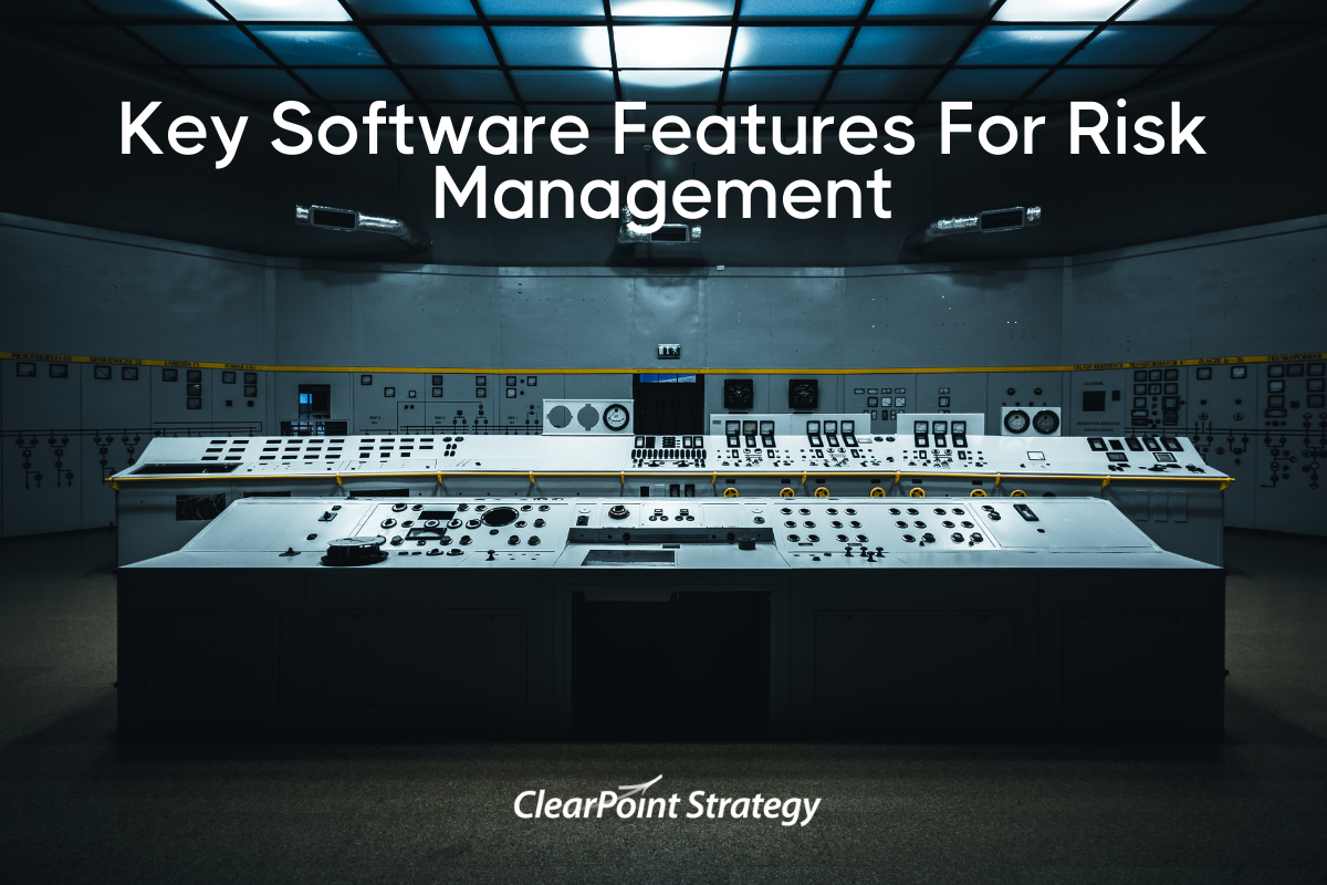 Key Software Features for Risk Management