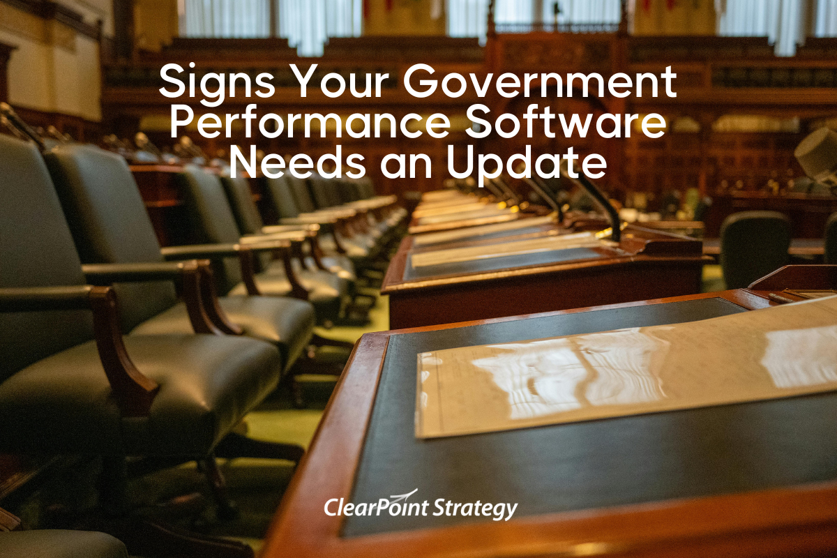 Signs Your Government Performance Software Needs an Update