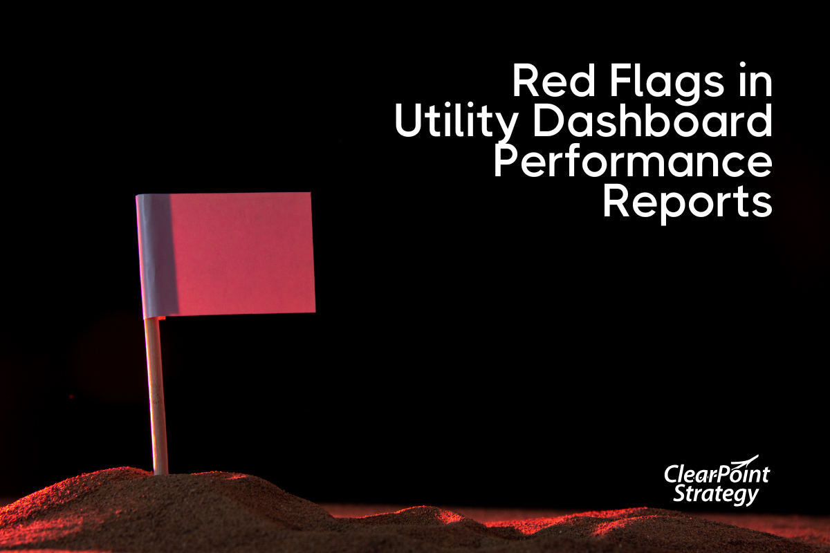 Red Flags in Utility Dashboard Performance Reports