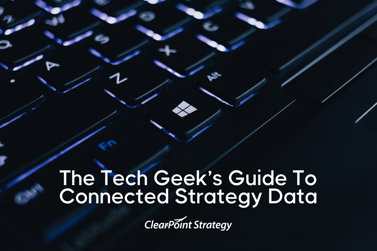 The Tech Geek's Guide to Connected Strategy Data