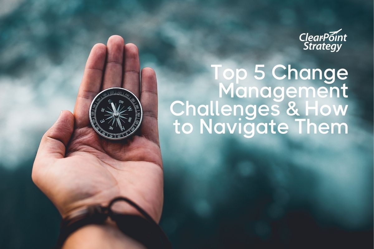 Top 5 Change Management Challenges & How to Navigate Them Successfully